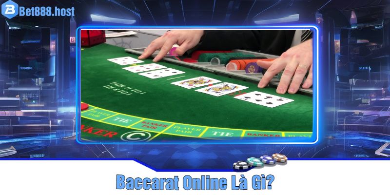 Baccarat Online Là Gì?