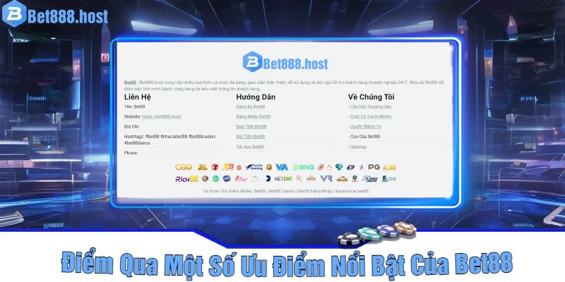 Điểm Qua Một Số Ưu Điểm Nổi Bật Của Bet88